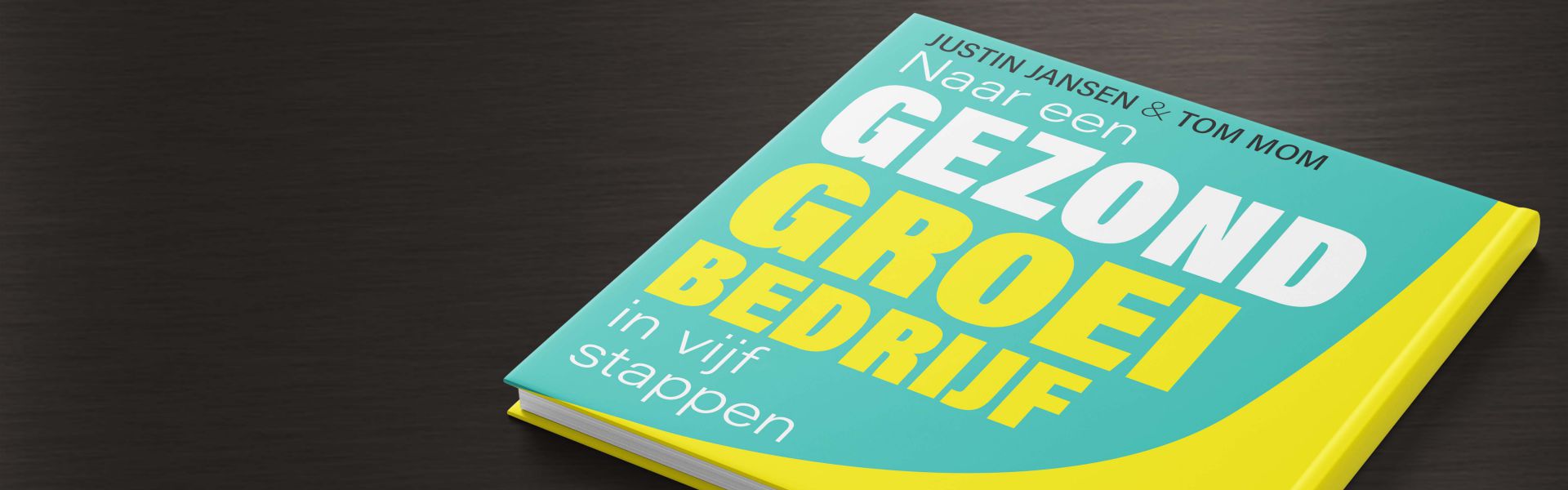 Naar een gezond groeibedrijf in vijf stappen